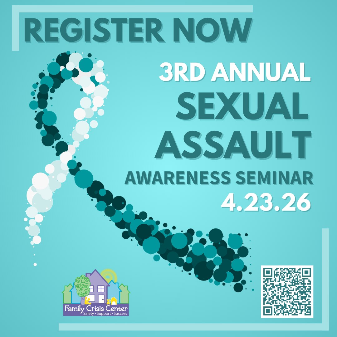 Teal ribbon made of dots, text reads Register Now, 3rd Annual Sexual Assault Awareness Seminar 4.23.26. Includes Family Crisis Center logo and a QR code on a teal background.