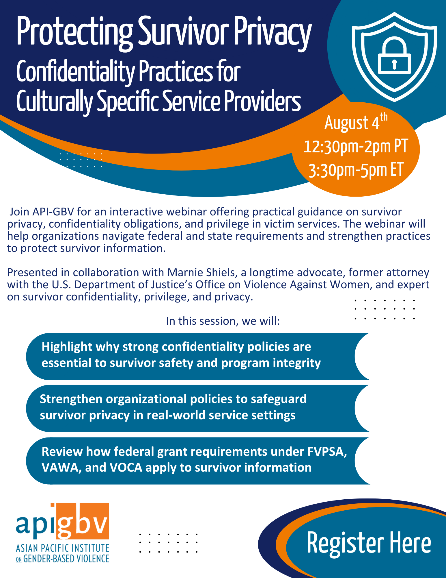 Webinar flyer titled Protecting Survivor Privacy for culturally specific service providers, with session details, topics covered, and a “Register Here” button. Hosted by apigbv, scheduled for August 4th, 12:30-2pm PT / 3:30-5pm ET.