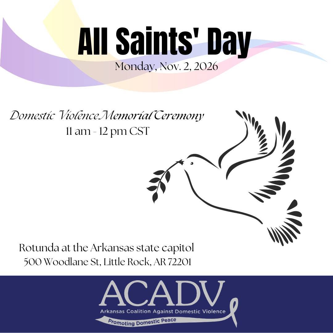 Event flyer for an All Saints Day Domestic Violence Memorial Ceremony on Nov. 2, 2026, at the Arkansas state capitol, hosted by the Arkansas Coalition Against Domestic Violence.